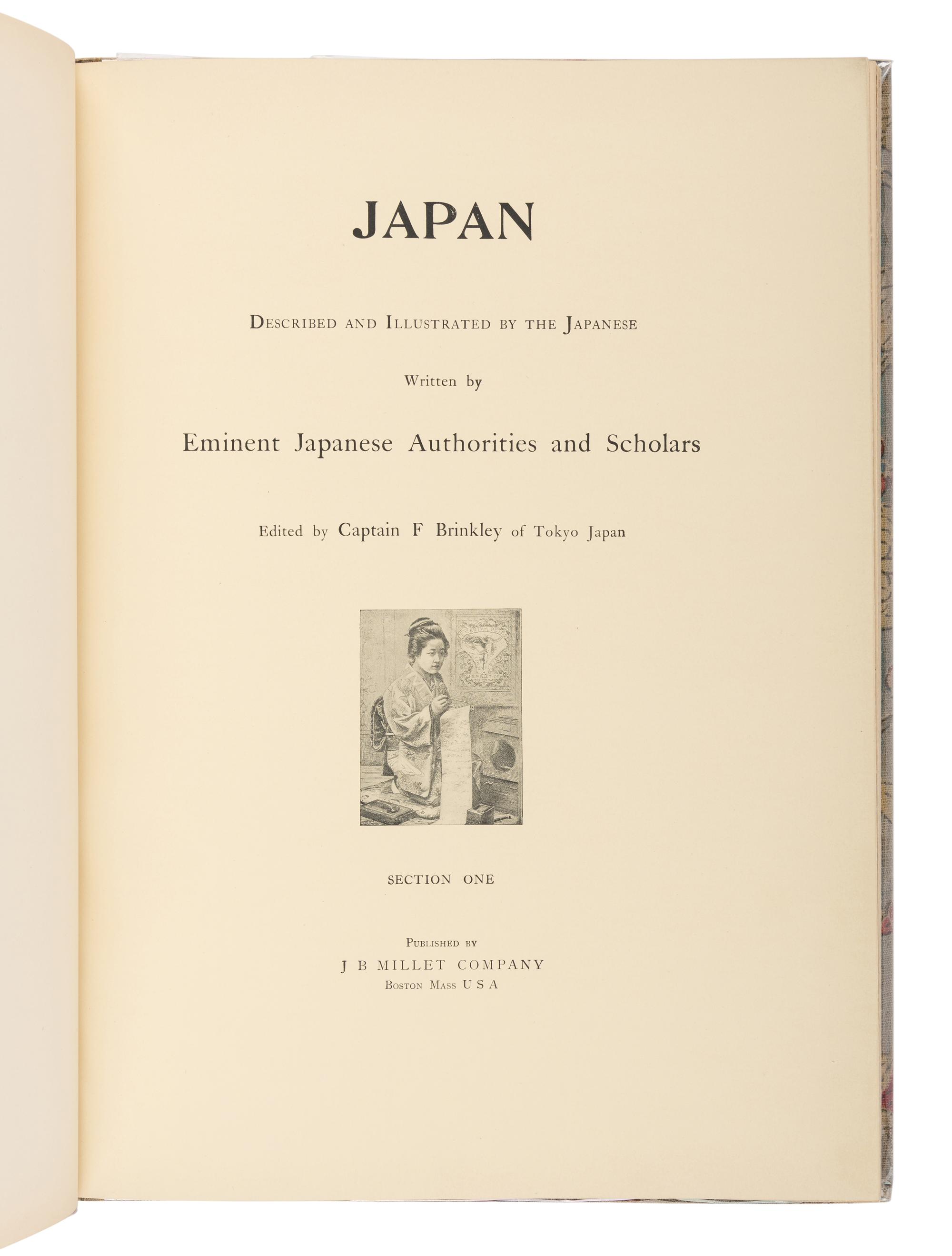 BRINKLEY, Captain Francis (1841-1912), editor. Japan Described and Illustrated by the Japanese Written by Eminent Japanese Authorities and Scholars . Boston: J.B. Millet Company, [1897-1898].