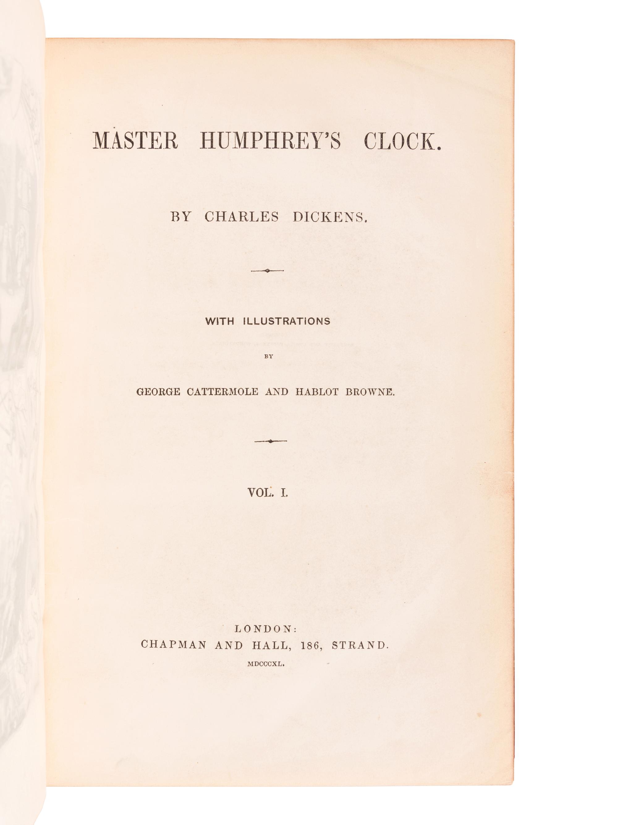 DICKENS, Charles (1812-1870). Master Humphrey's Clock . London: Chapman and Hall, 1840-1841.