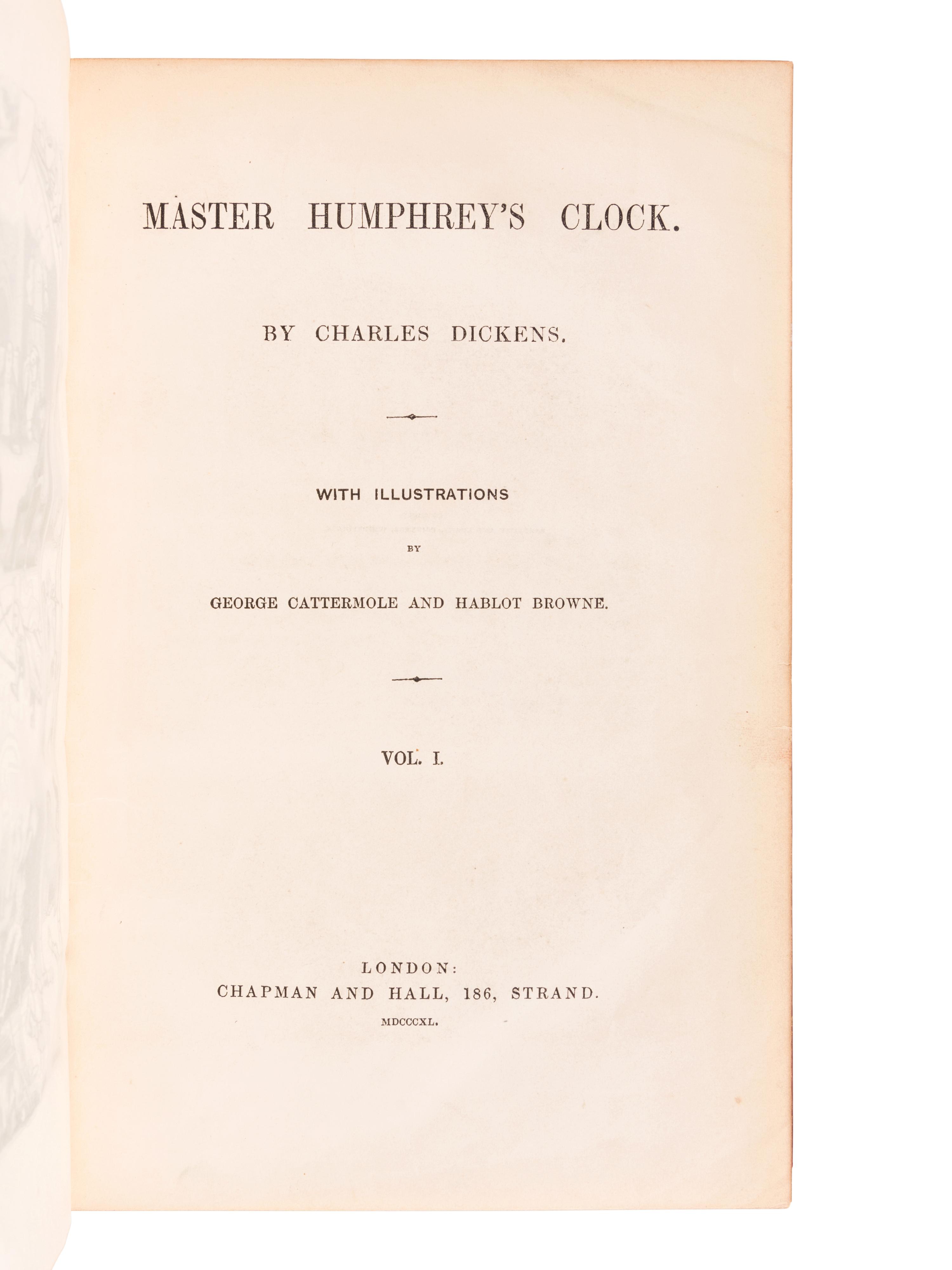 DICKENS, Charles (1812-1870). Master Humphrey's Clock . London: Chapman and Hall, 1840-1841.