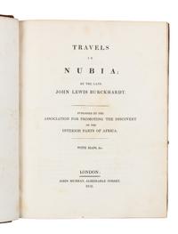 BURCKHARDT, John Lewis (1784-1817). Travels in Nubia. London: John Murray, 1819.