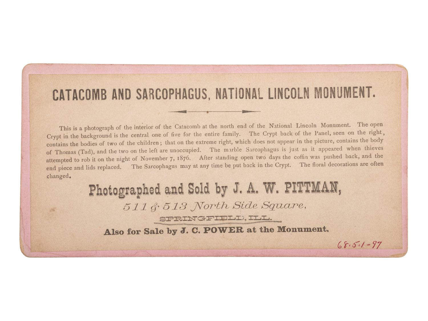 [LINCOLN, Abraham (1809-1865)]. PITTMAN, J.A.W., photographer. Catacomb and Sarcophagus, National Lincoln Monument . Springfield, IL: n.d.
