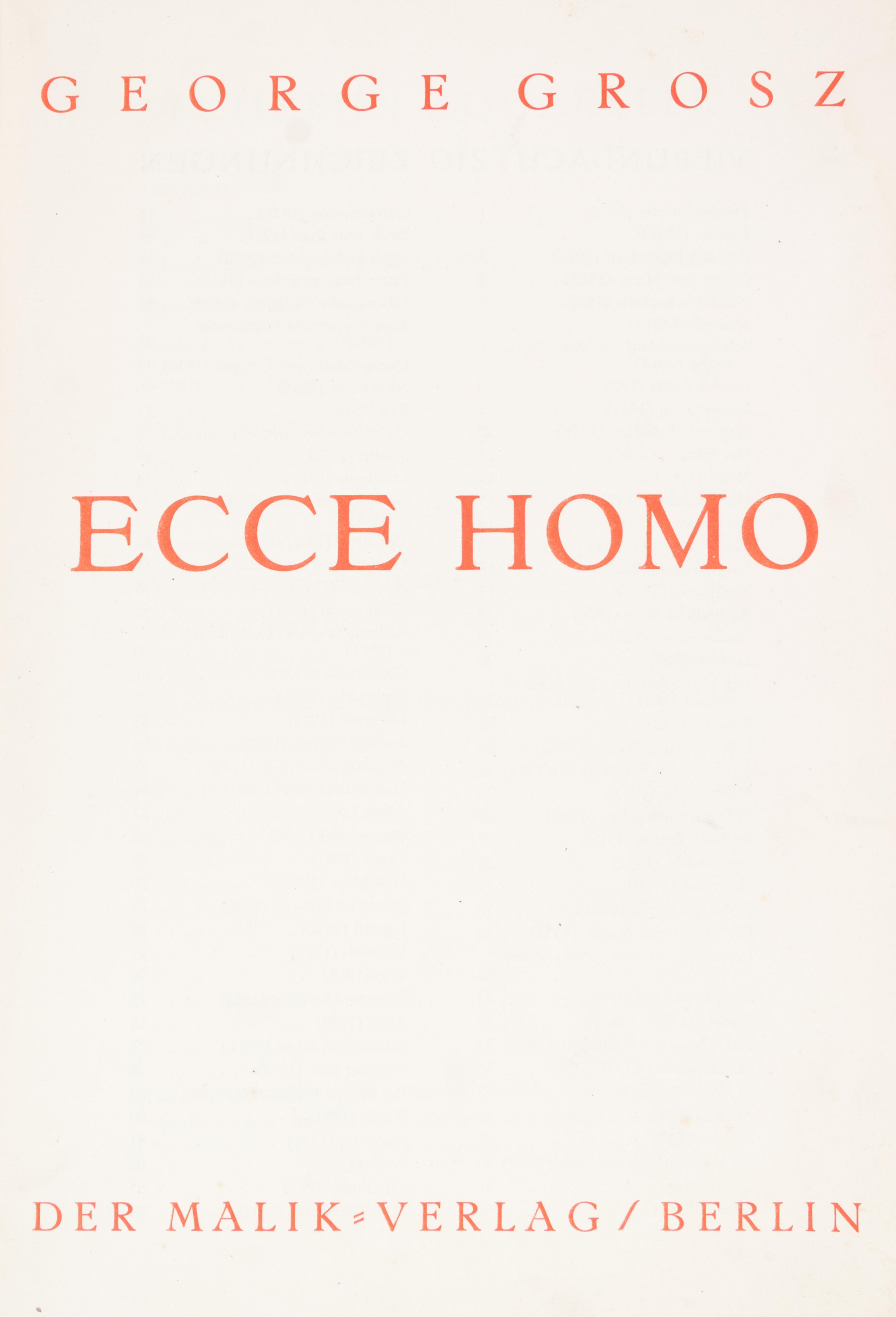 GROSZ, GEORGE. Ecce Homo. Berlin, 1923. First edition, Ausgabe C. With 100 plates, 16 color.