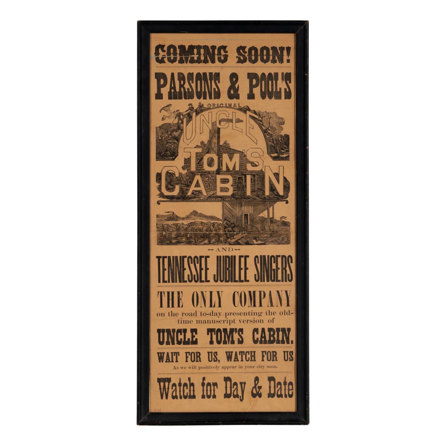 [African American - Theatre]. Coming Soon! Parsons & Pool's Original Uncle Tom's Cabin . Providence, RI: Watcheer Print, ca 1880s.