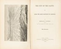 BURTON, Richard Francis. The City of the Saints, and Across the Rocky Mountains to California. New York: Harper and Brothers, 1862.