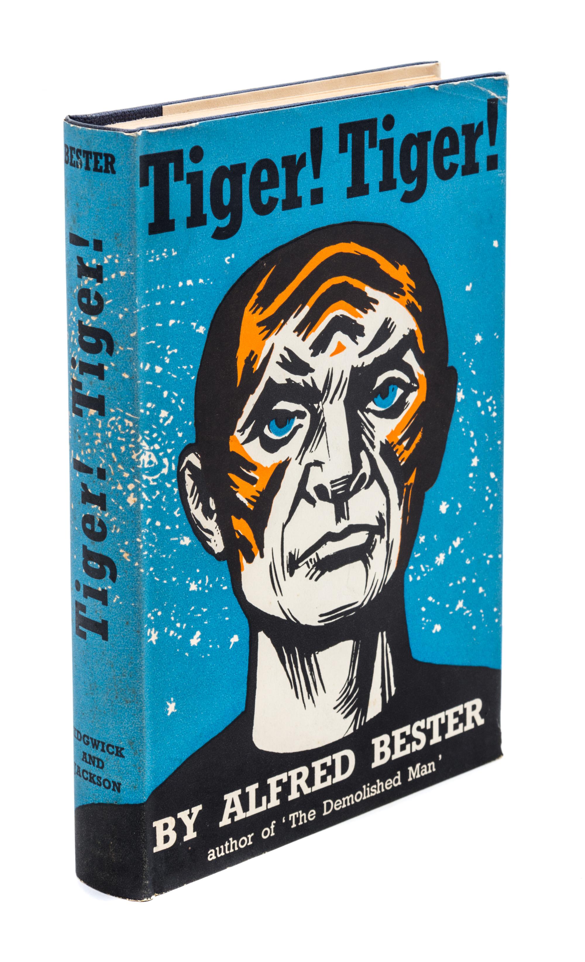 BESTER, ALFRED. Tiger! Tiger! London, [1956]. First hardcover edition. Signed.