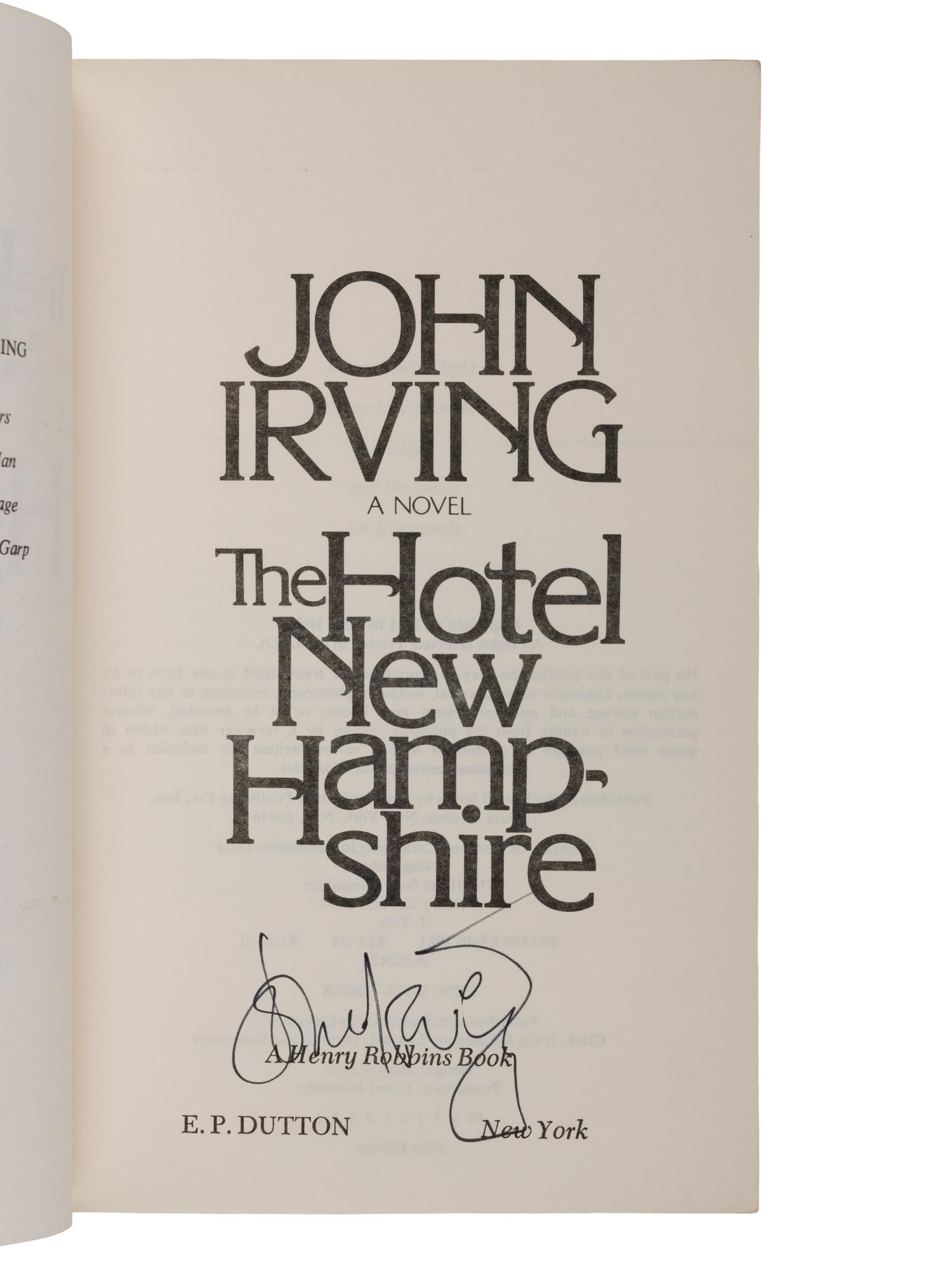 IRVING, John (b. 1942). The Hotel New Hampshire . New York: E.P. Dutton, 1981.