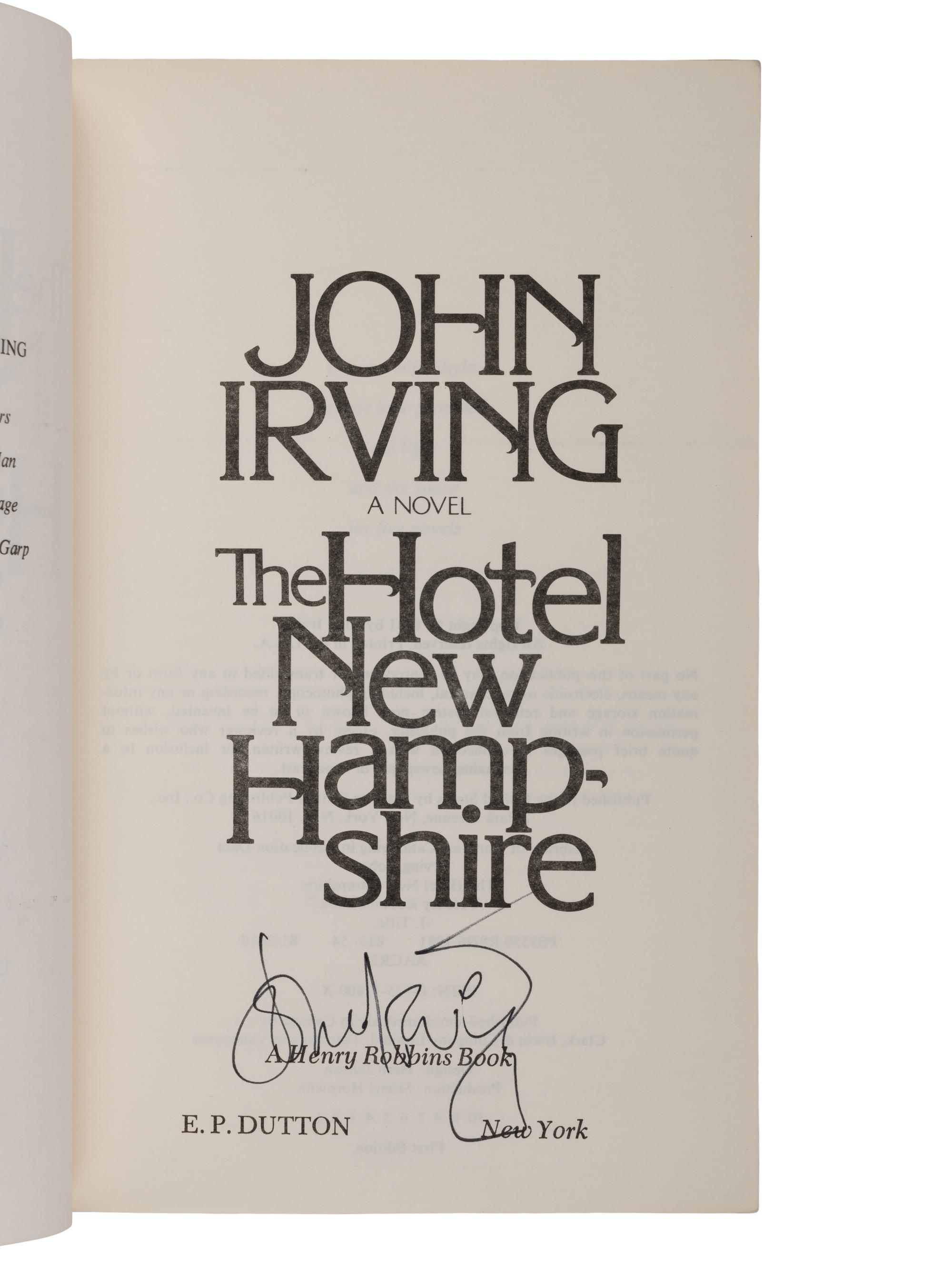 IRVING, John (b. 1942). The Hotel New Hampshire . New York: E.P. Dutton, 1981.