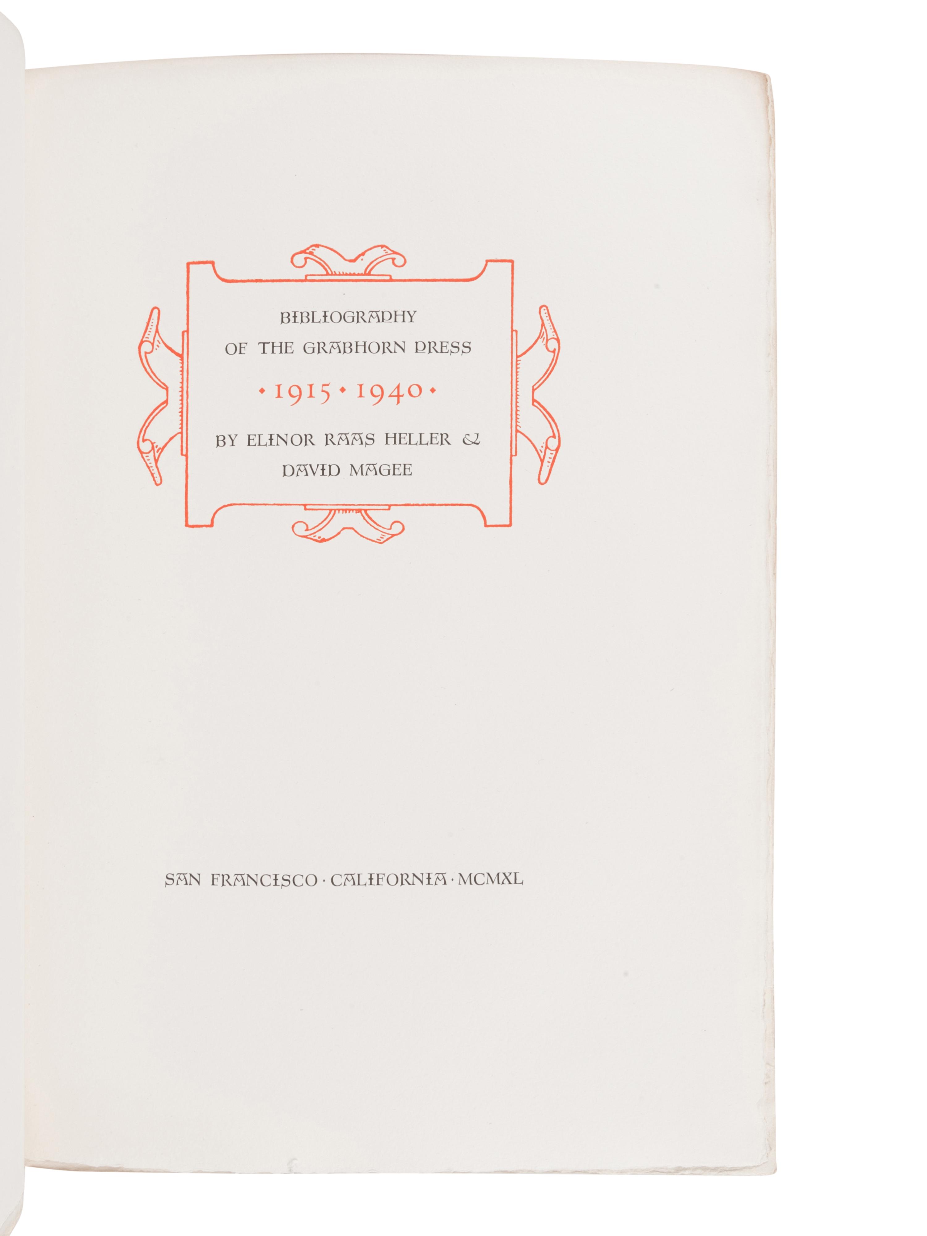 [GRABHORN PRESS]. HELLER, Elinor Rass. -- MAGEE, David. Bibliography of the Grabhorn Press, 1915-1940 . San Francisco: Grabhorn Press, 1940.