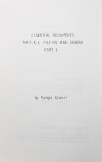 KRAMER, MARGIA. Essential Documents: The FBI File of Jean Seberg. Parts 1 and 2. s.l., 1979. 2 vols.