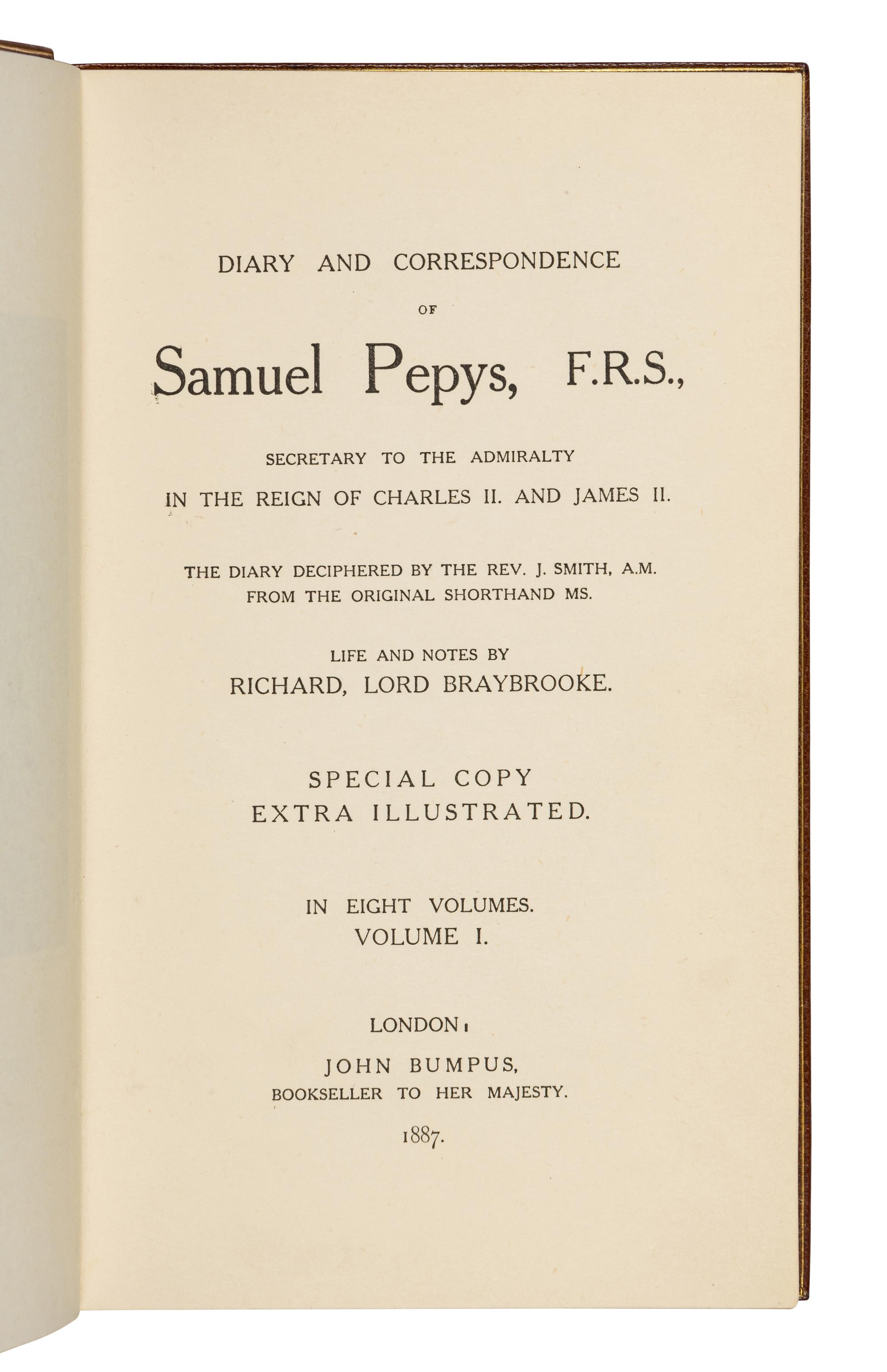 [BINDINGS]. PEPYS, Samuel (1633-1703). Diary and Correspondence of Samuel Pepys... The Diary Deciphered by the Rev. J. Smith... Life and Notes by Rochard, Lord Braybrooke . Richard Lord Braybrooke, editor. London: John Bumpus, 1887.