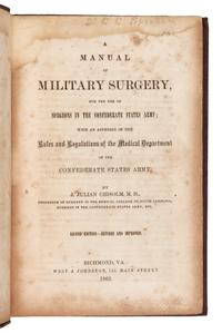 CHISOLM, John Julian. A Manual of Military Surgery for the Use of Surgeons in the Confederate States Army. Richmond: West & Johnston, 1862.