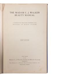 [BUSINESS -- WALKER, Madam C.J. (born Sarah Breedlove, 1867-1919)]. The Madam C.J. Walker Beauty Manual: A Thorough Treatise Covering All Branches of Beauty Culture. FIRST EDITION. Indianapolis: The Madam C.J. Walker Manufacturing Co. Inc., ca 1928.