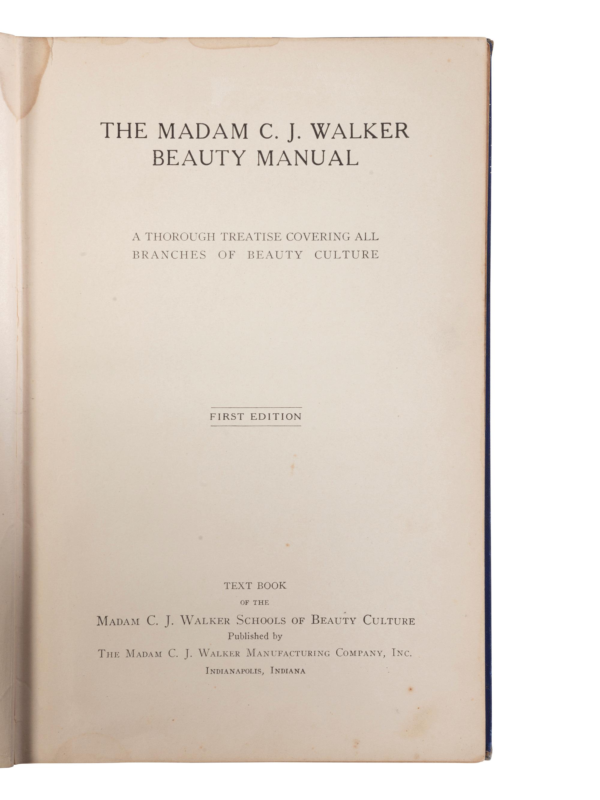 [BUSINESS -- WALKER, Madam C.J. (born Sarah Breedlove, 1867-1919)]. The Madam C.J. Walker Beauty Manual: A Thorough Treatise Covering All Branches of Beauty Culture. FIRST EDITION. Indianapolis: The Madam C.J. Walker Manufacturing Co. Inc., ca 1928.