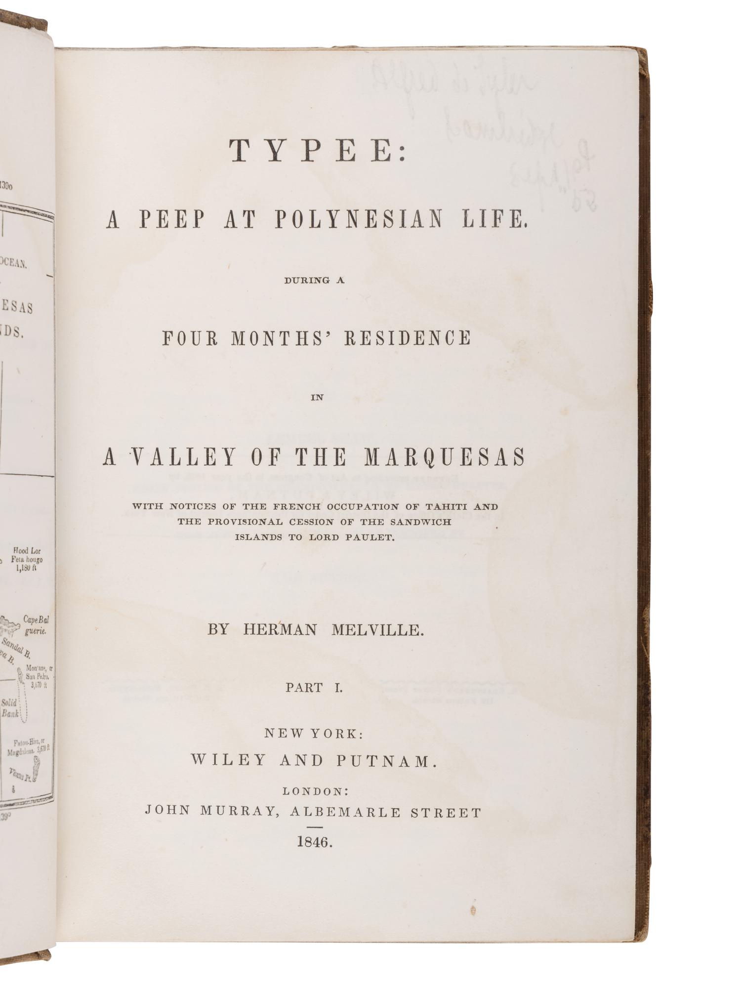 MELVILLE, Herman (1819-1891). Typee: A Peep at Polynesian Life. During a Four Months’ Residence in a Valley of the Marquesas . New York & London: Wiley and Putnam, John Murray, 1846.