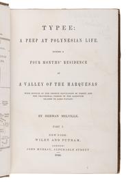 MELVILLE, Herman (1819-1891). Typee: A Peep at Polynesian Life. During a Four Months’ Residence in a Valley of the Marquesas . New York & London: Wiley and Putnam, John Murray, 1846.