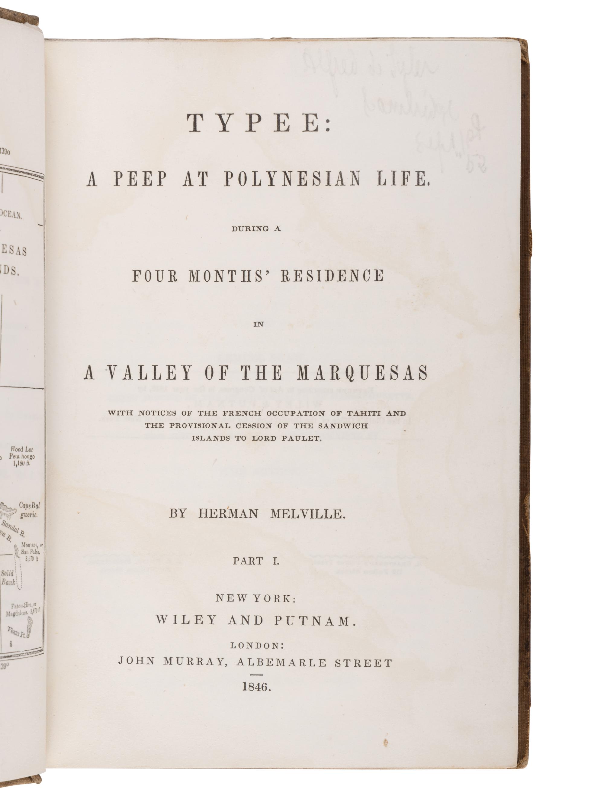 MELVILLE, Herman (1819-1891). Typee: A Peep at Polynesian Life. During a Four Months’ Residence in a Valley of the Marquesas . New York & London: Wiley and Putnam, John Murray, 1846.