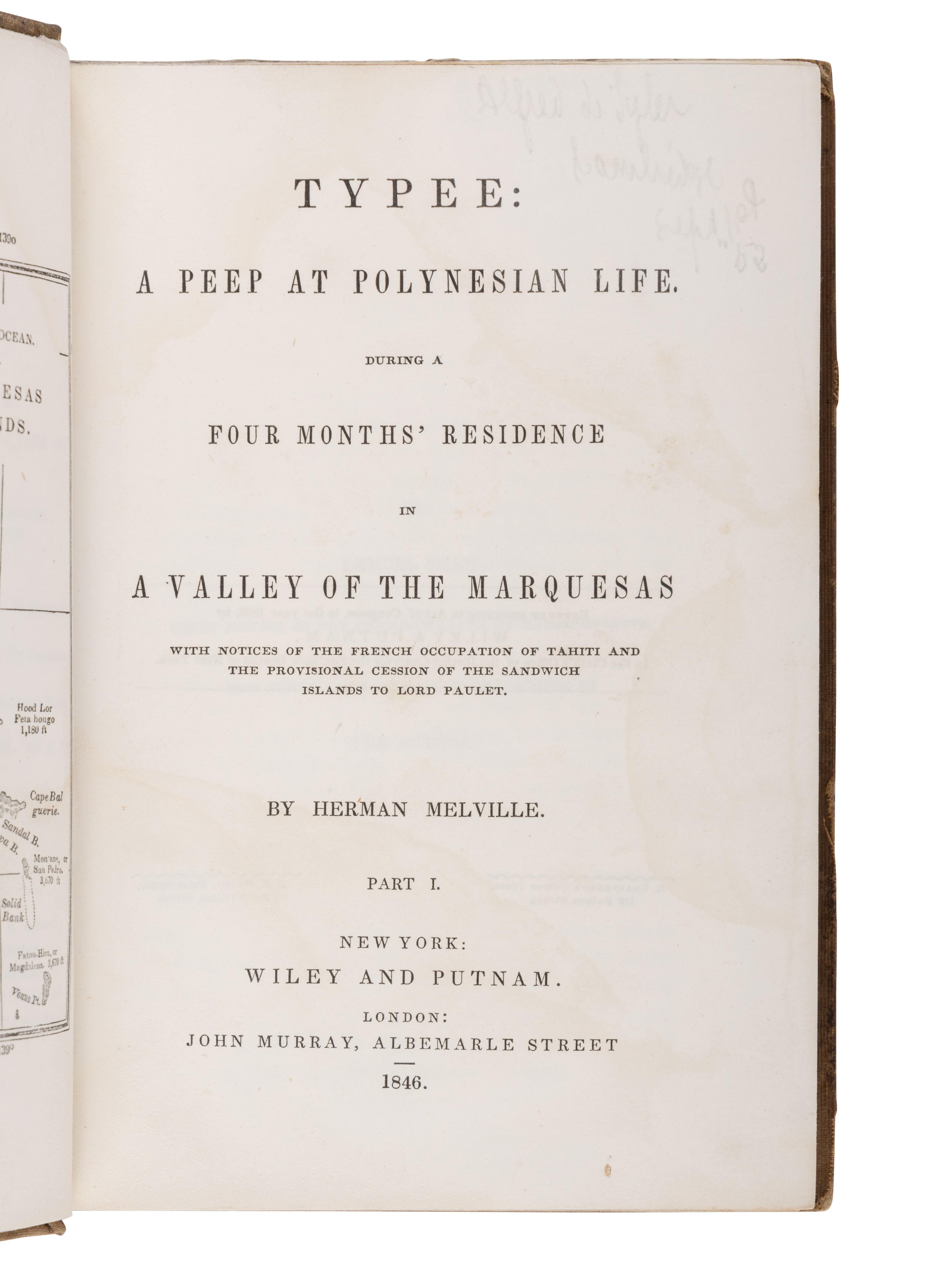 MELVILLE, Herman (1819-1891). Typee: A Peep at Polynesian Life. During a Four Months’ Residence in a Valley of the Marquesas . New York & London: Wiley and Putnam, John Murray, 1846.