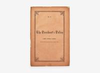 [Presidential] [Lincoln, Abraham] Lowell, James Russell: The President's Policy