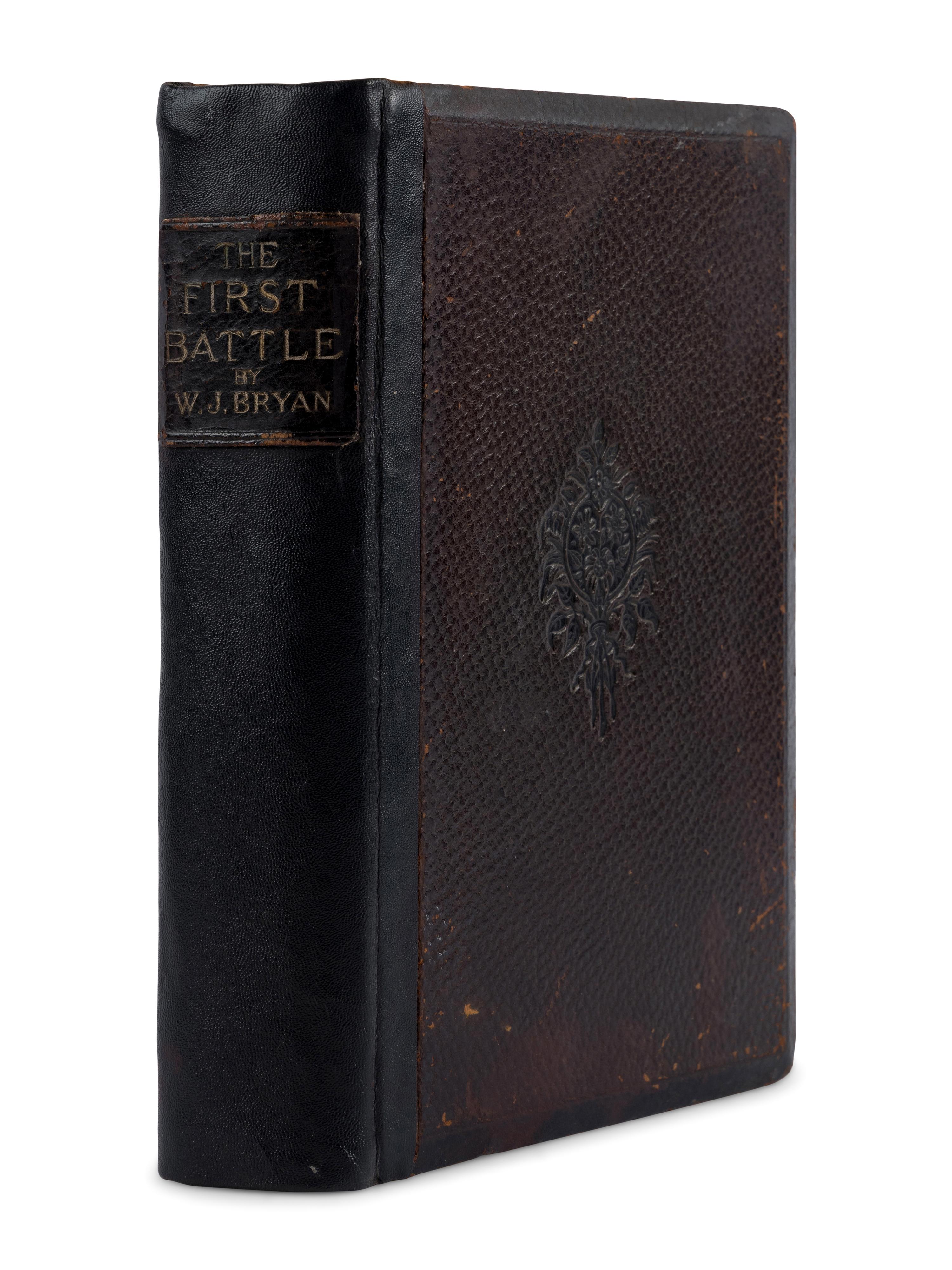 BRYAN, William Jennings (1860-1925). The First Battle. A Story of the Campaign of 1896 . Chicago: W. B. Conkey Company, 1896.