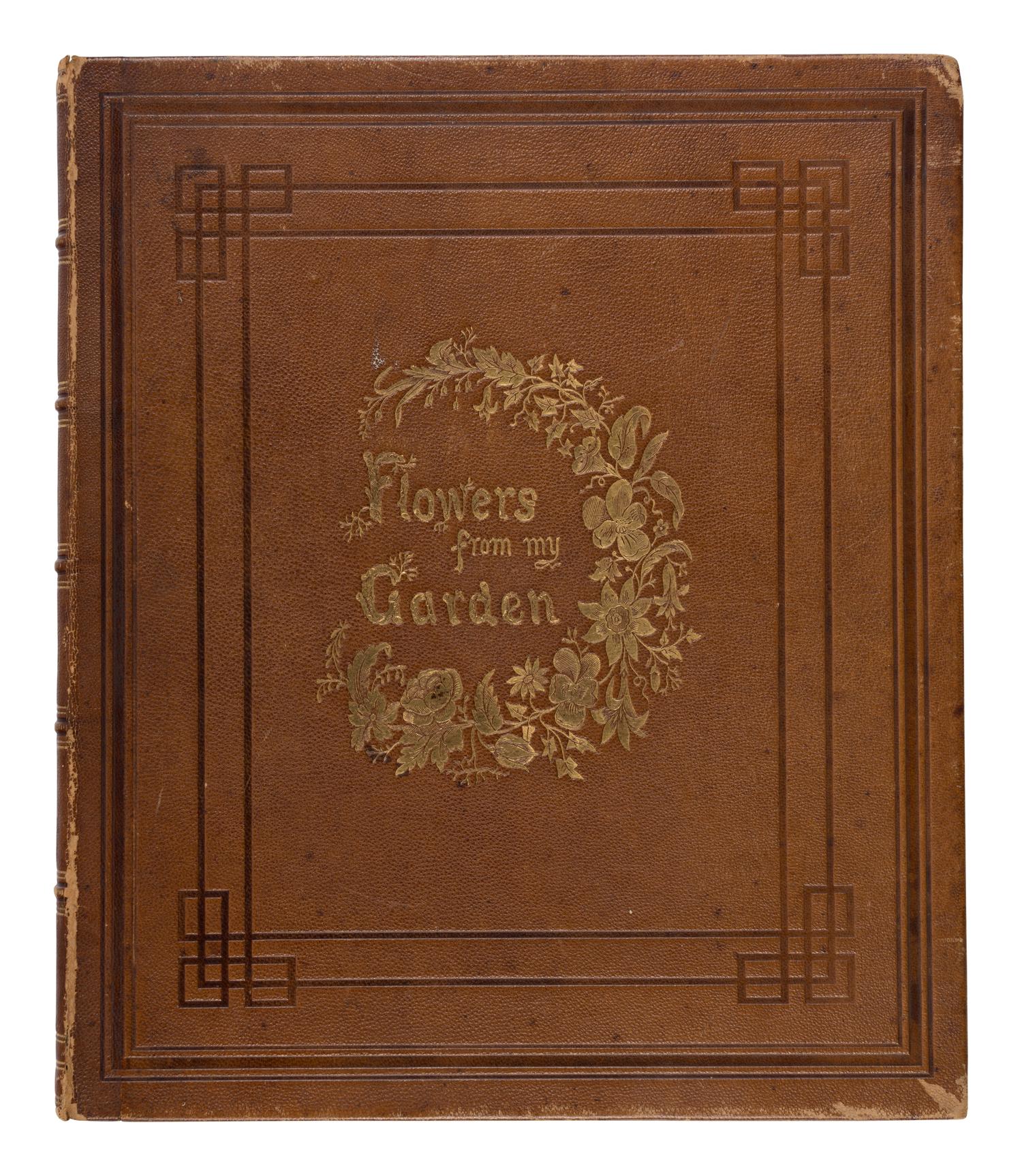 [NATURAL HISTORY]. MUNSON, Laura Gordon. Flowers from My Garden . New York: Anson D.F. Randolph, 1864.