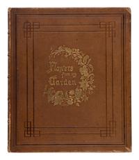 [NATURAL HISTORY]. MUNSON, Laura Gordon. Flowers from My Garden . New York: Anson D.F. Randolph, 1864.