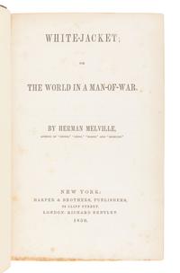 MELVILLE, Herman (1819-1891). White Jacket; or the World in a Man-of-War . New York: Harper, 1850.