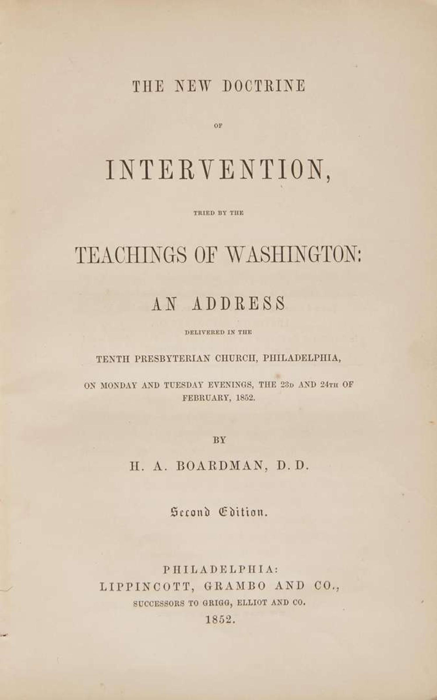 [Presidential] [Fillmore, Millard] Boardman, H.A.: The New Doctrine of Intervention, tried by the Teachings of Washington...