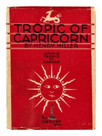 MILLER, Henry (1891-1980). Tropic of Capricorn . Paris: The Obelisk Press, [1939].