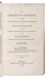 [LINCOLN, Abraham (1809-1865)]. SMITH, James (1798-1871). The Christian's Defence, Containing a Fair Statement, and Impartial Examination of the Leading Objections Urged by Infidels Against the Antiquity, Genuineness, Credibility and Inspiration of the Holy Scriptures . Cincinnati: J.A. James, 1843.
