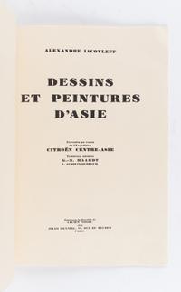 IACOVLEFF, Alexandre (1887-1938). Dessins et Peintures d'Asie. Exécutés au Cours de l'Expedition Citroën Centre-Asie . Paris: Jules Meynial, 1934.