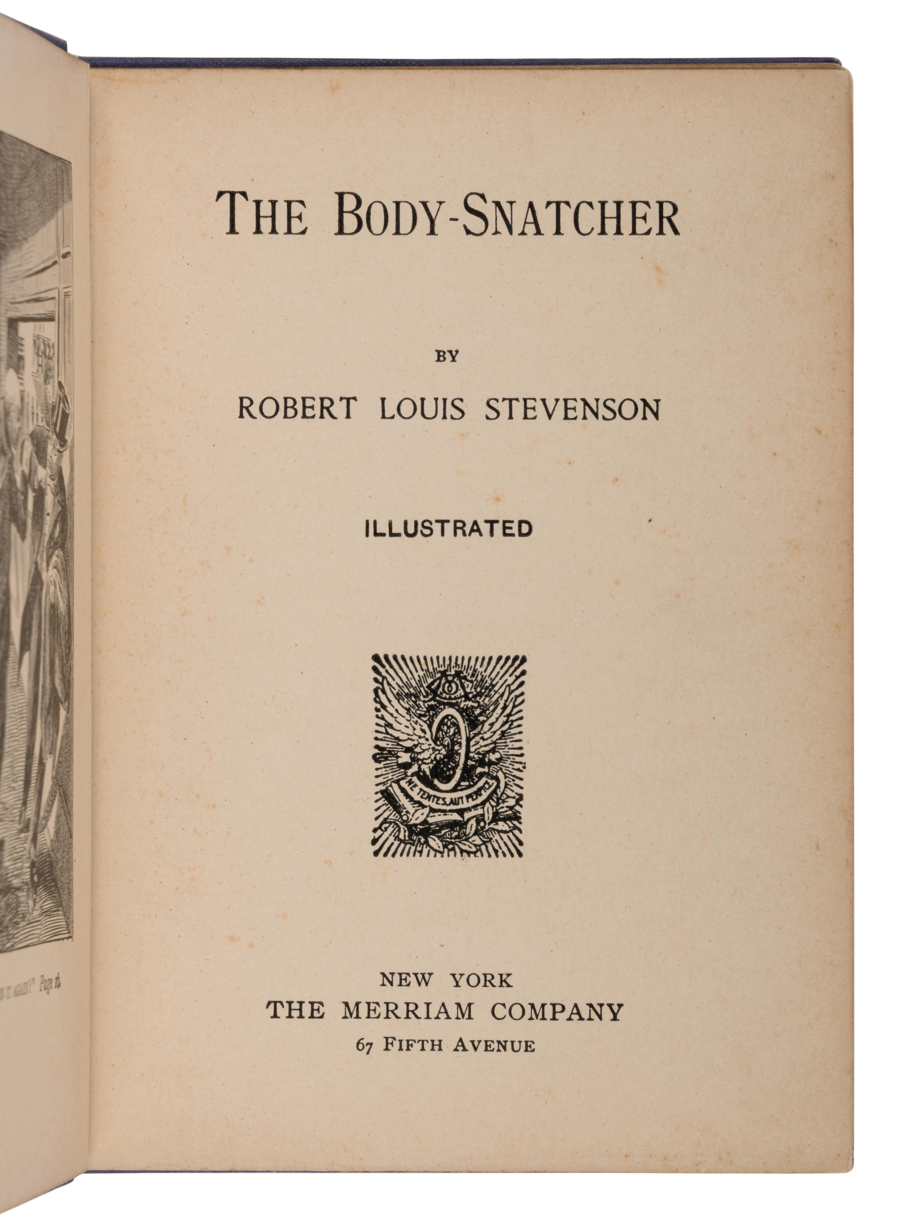 STEVENSON, Robert Louis (1850-1894). The Body Snatcher . New York: The Merriam Company, 1895.