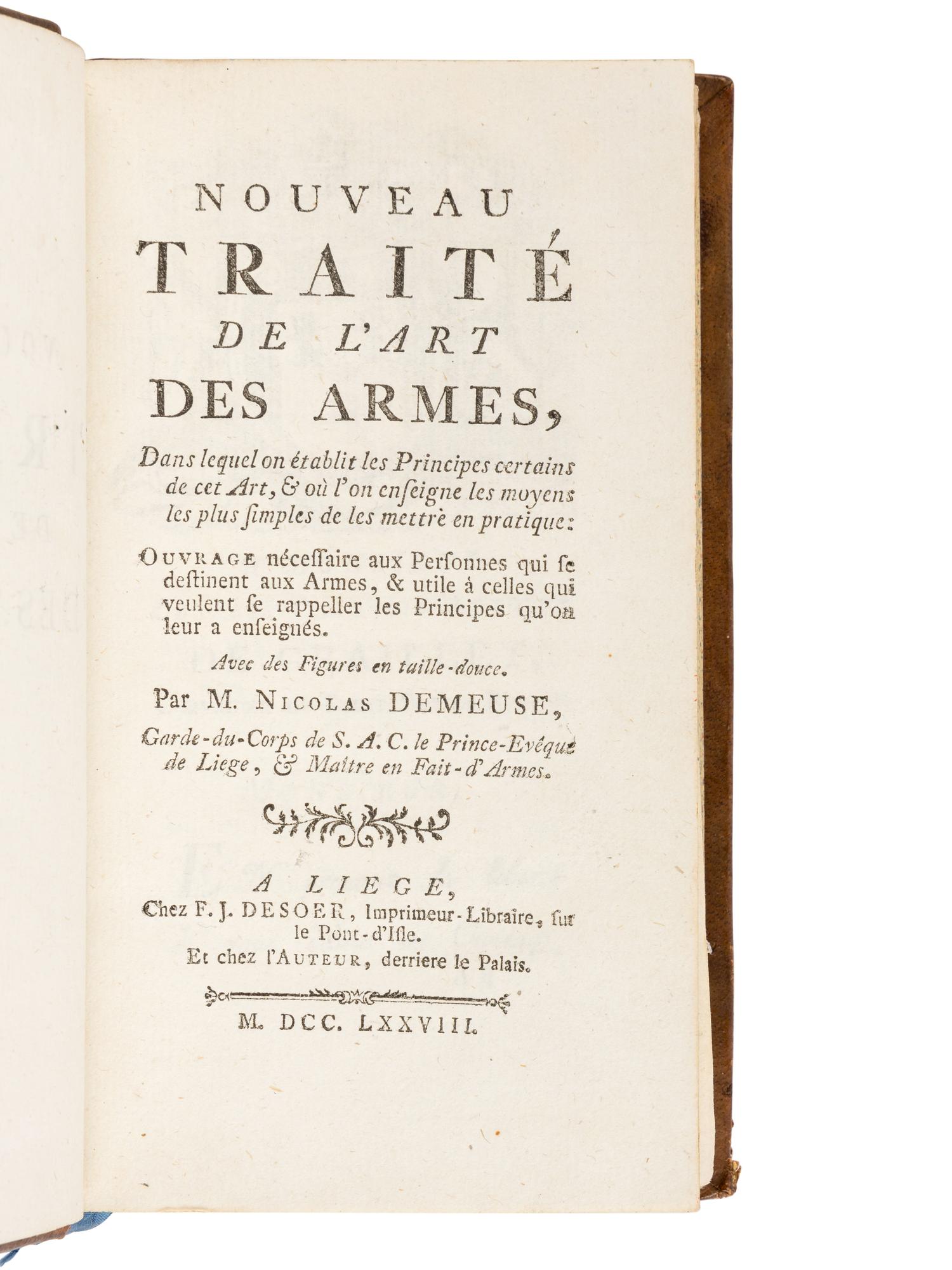 DEMEUSE, Nicolas. Nouveau traite de l'art des armes . Liège: F. J. Desoet, 1778.