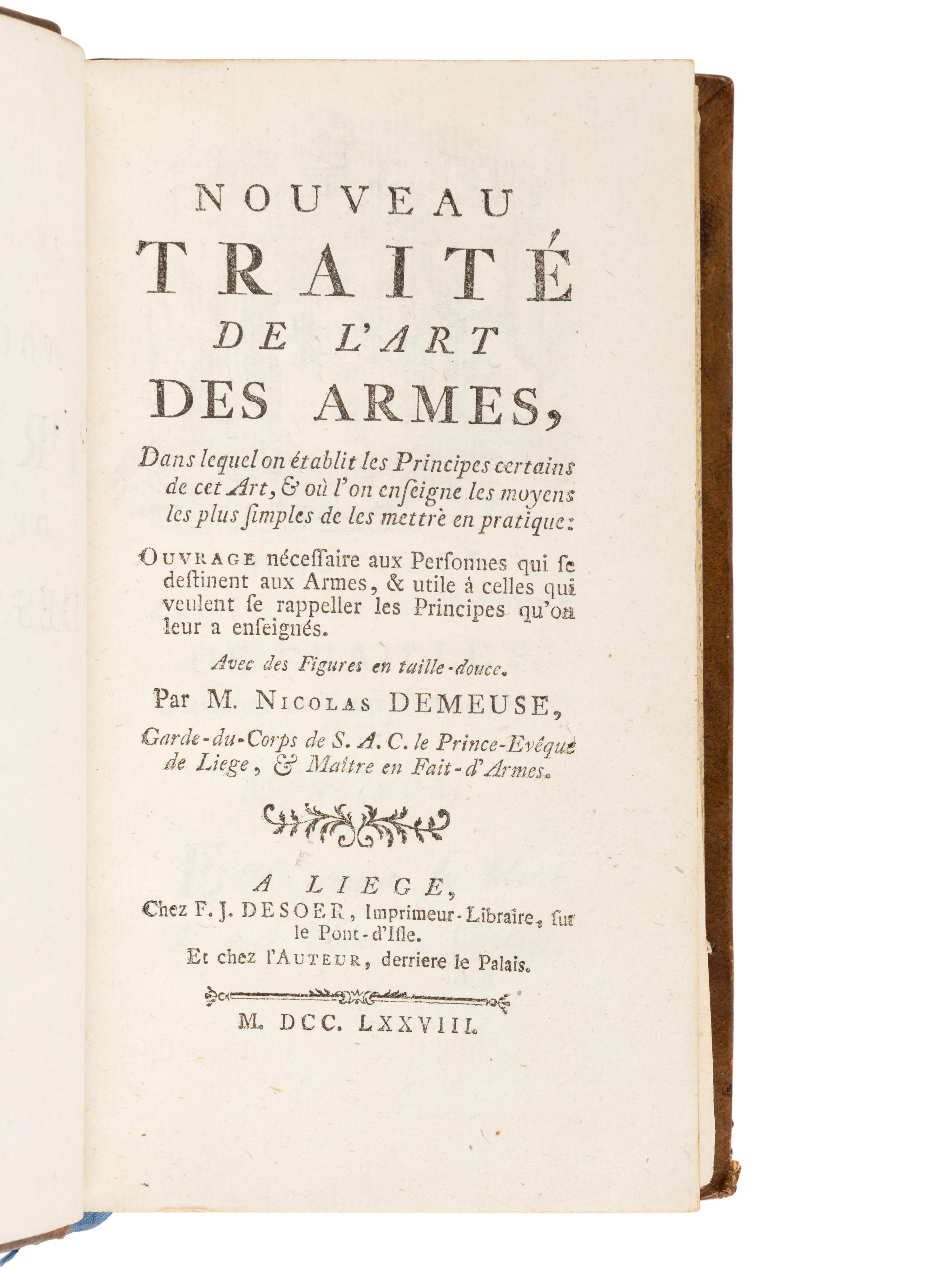DEMEUSE, Nicolas. Nouveau traite de l'art des armes . Liège: F. J. Desoet, 1778.