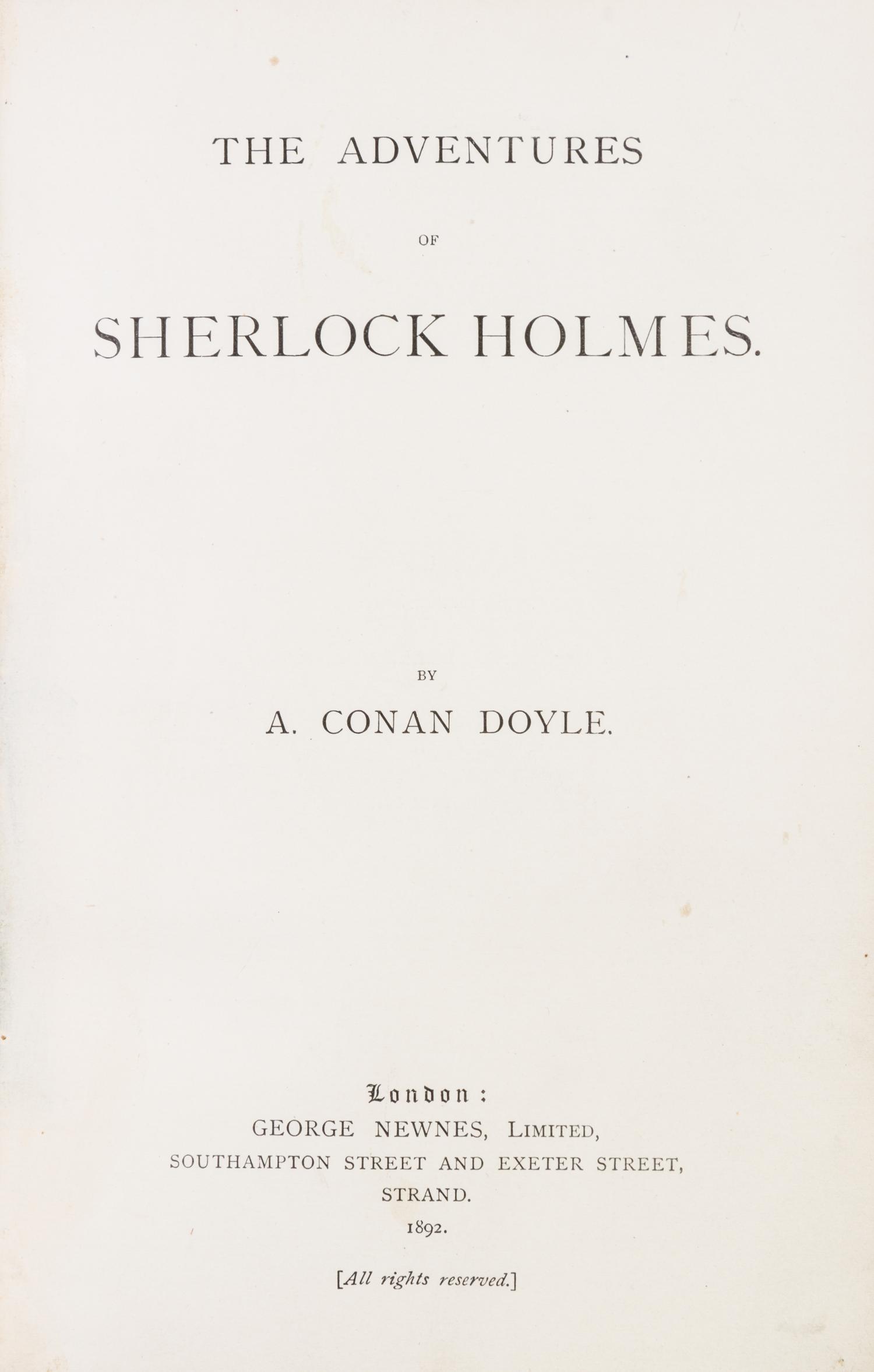 DOYLE, ARTHUR CONAN. The Adventures of Sherlock Holmes, with Memoirs of Sherlock Holmes. London, 1892-94. 2 vols. 1st ed.