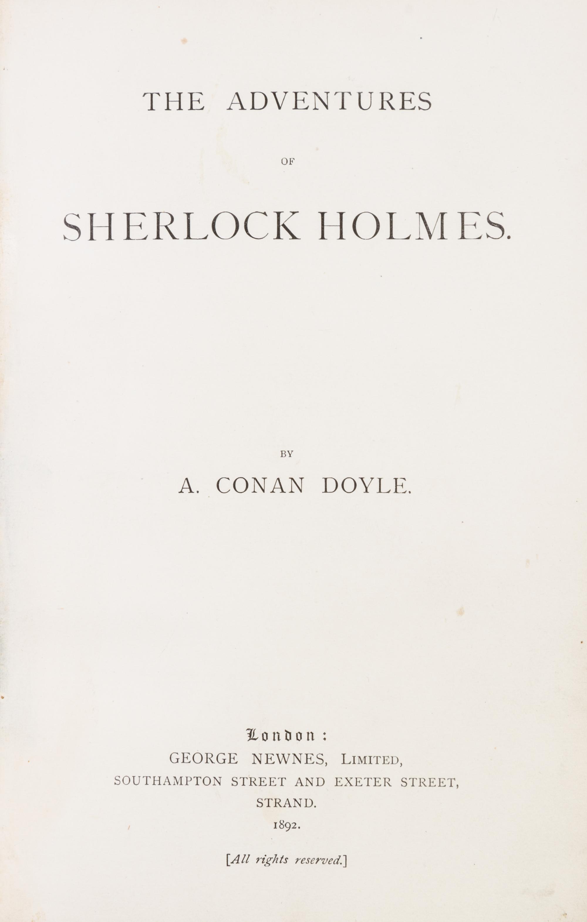 DOYLE, ARTHUR CONAN. The Adventures of Sherlock Holmes, with Memoirs of Sherlock Holmes. London, 1892-94. 2 vols. 1st ed.