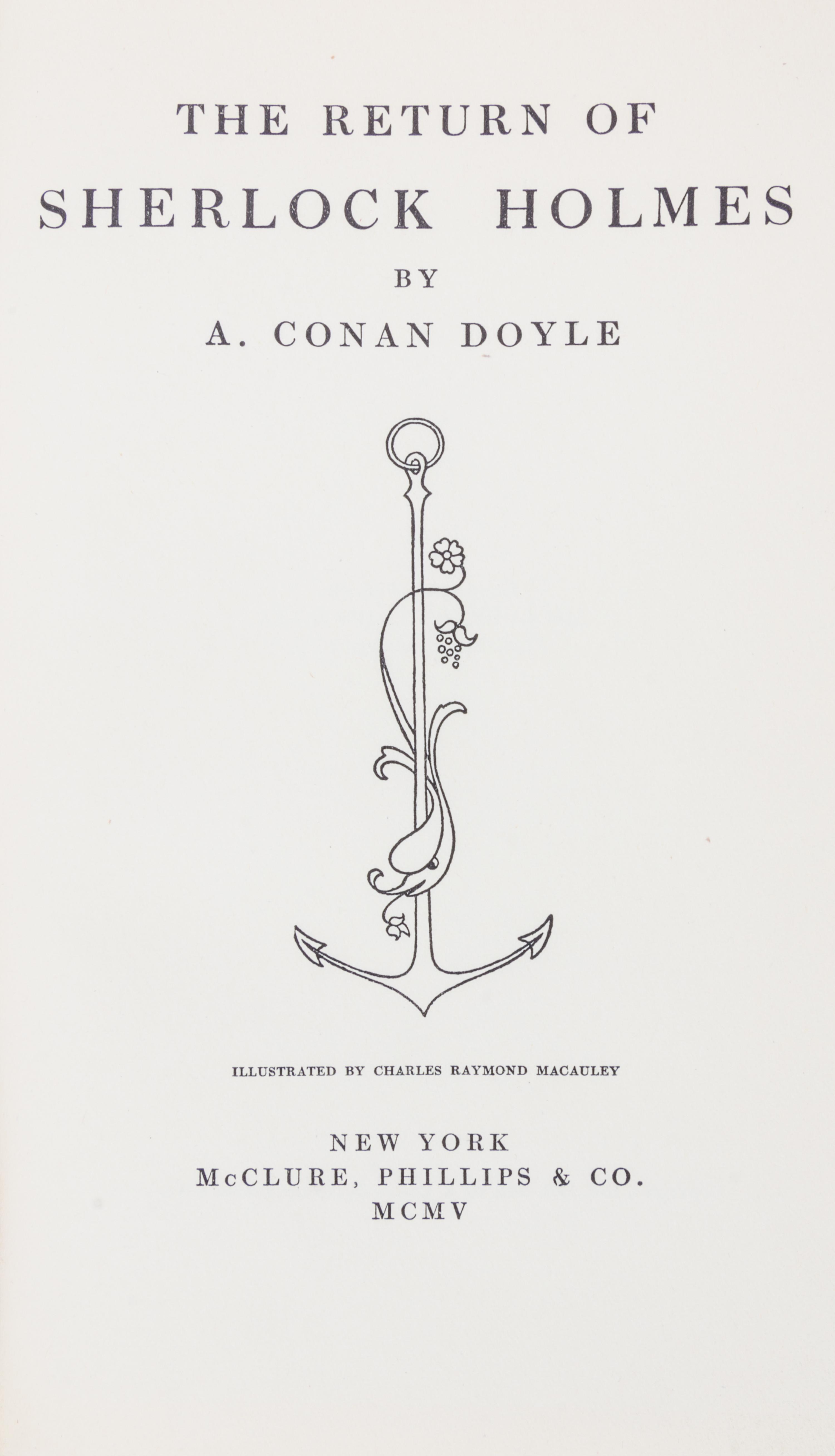DOYLE, ARTHUR CONAN, SIR. The Return of Sherlock Holmes. NY, 1905. First American edition.