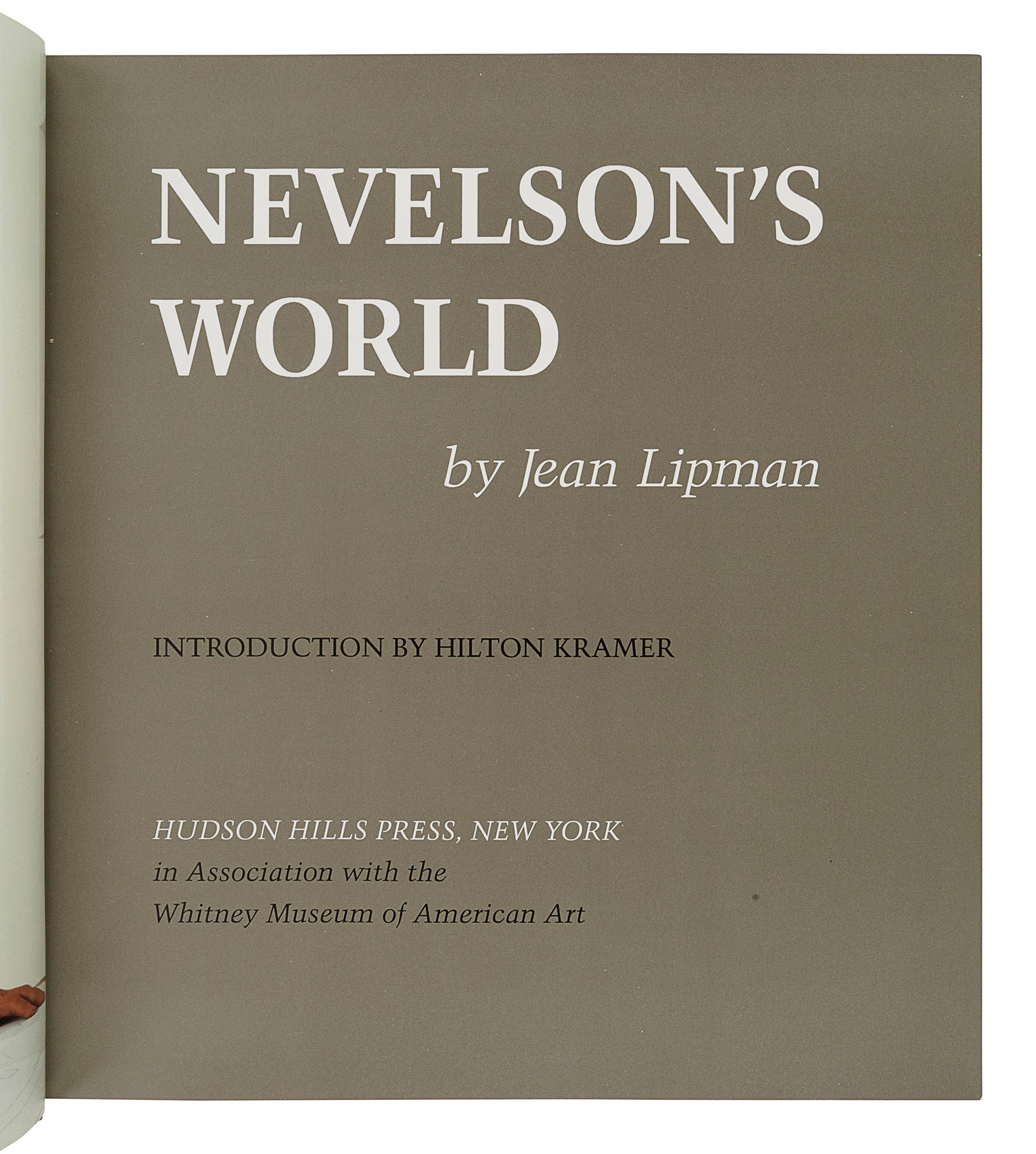 [NEVELSON, Louis (1899-1988)]. LIPMAN, Jean. Nevelson’s World. New York: Hudson Hills Press, 1983.