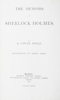 DOYLE, ARTHUR CONAN, SIR. The Adventures of Sherlock Holmes. London, 1892. [with] The Memoirs. London, 1894 (2 vols.)