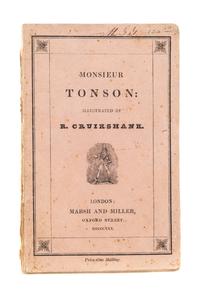 (CRUIKSHANK, GEORGE) Monsieur Tonson. London, 1830.