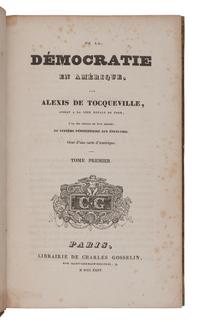 TOCQUEVILLE, Alexis de (1805-1859). De la Démocratie en Amérique . Paris: Bourgogne and Martinet for Charles Gosselin, 1835-1840.