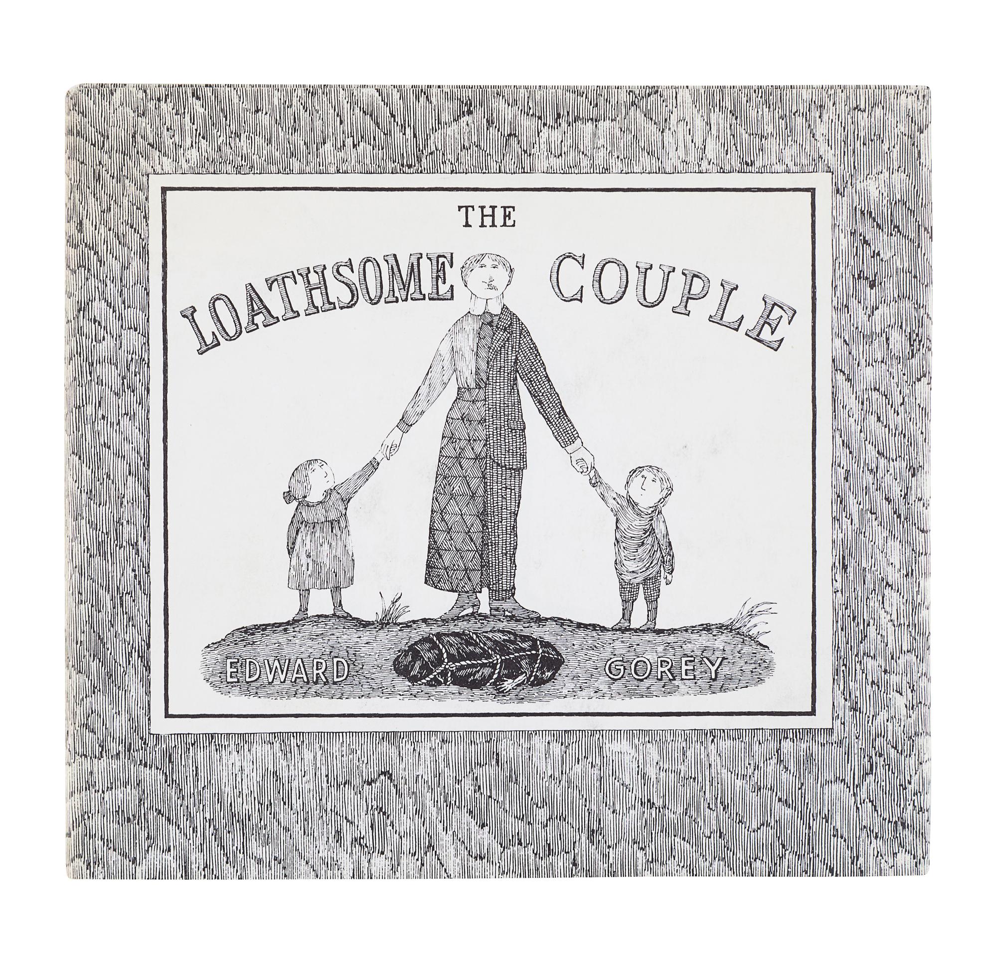 GOREY, Edward (1925-2000). The Loathsome Couple . New York: Dodd, Mead & Co., 1977.