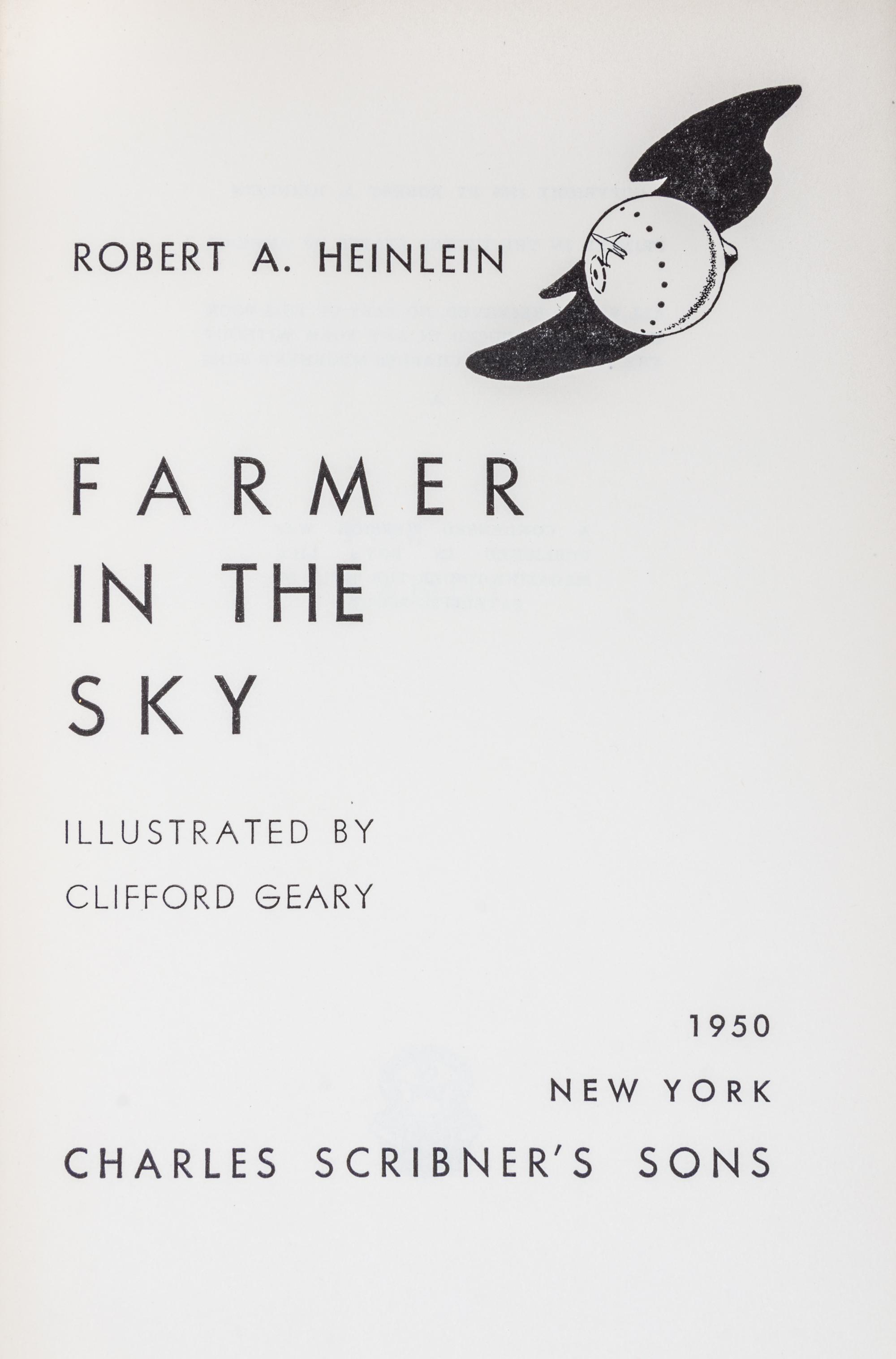 HEINLEIN, ROBERT A. Farmer in the Sky. New York, 1950. First edition, signed.