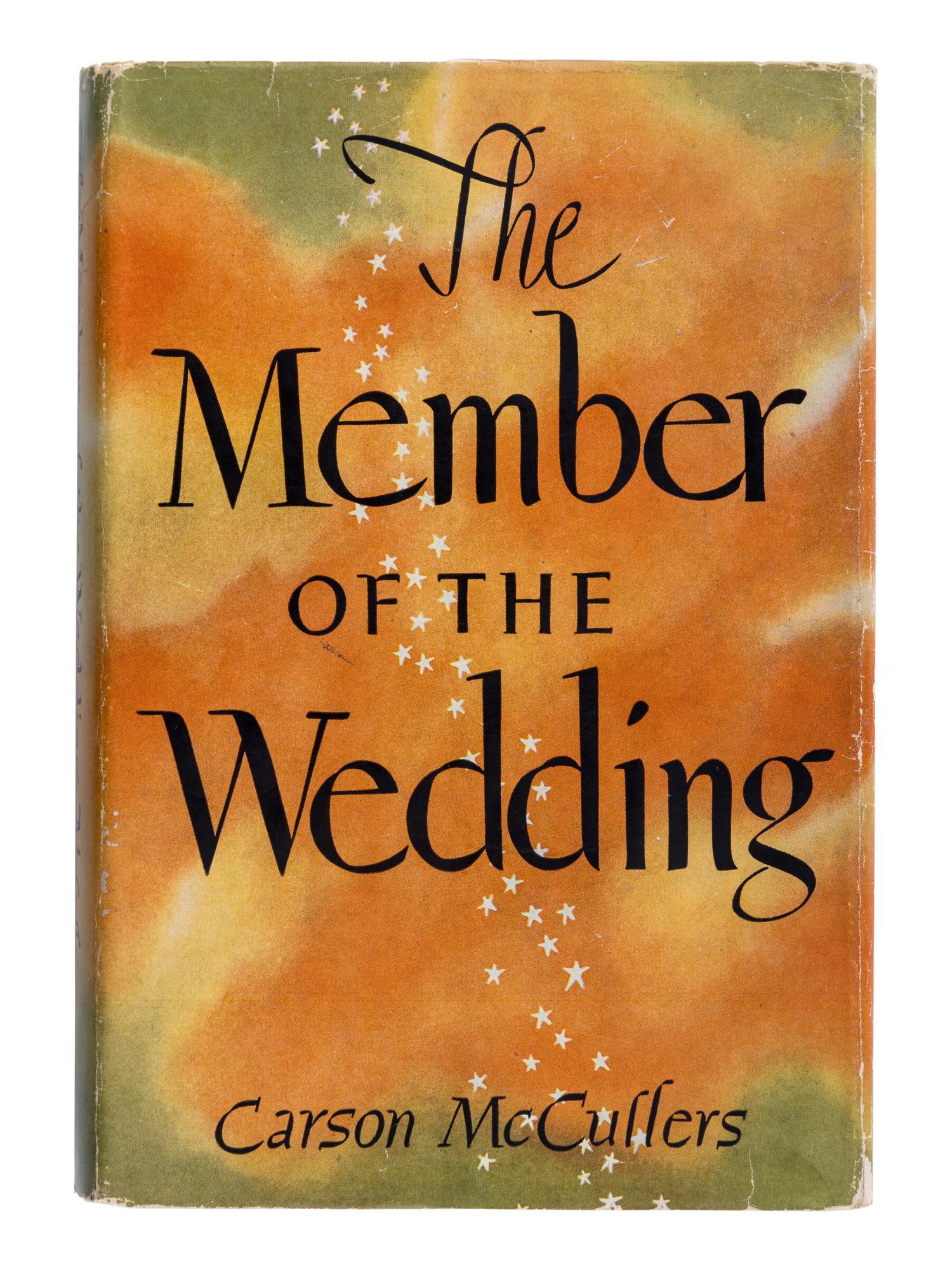 McCULLERS, Carson (1917–1967). The Member of the Wedding . Boston: Houghton Mifflin Company, 1946.