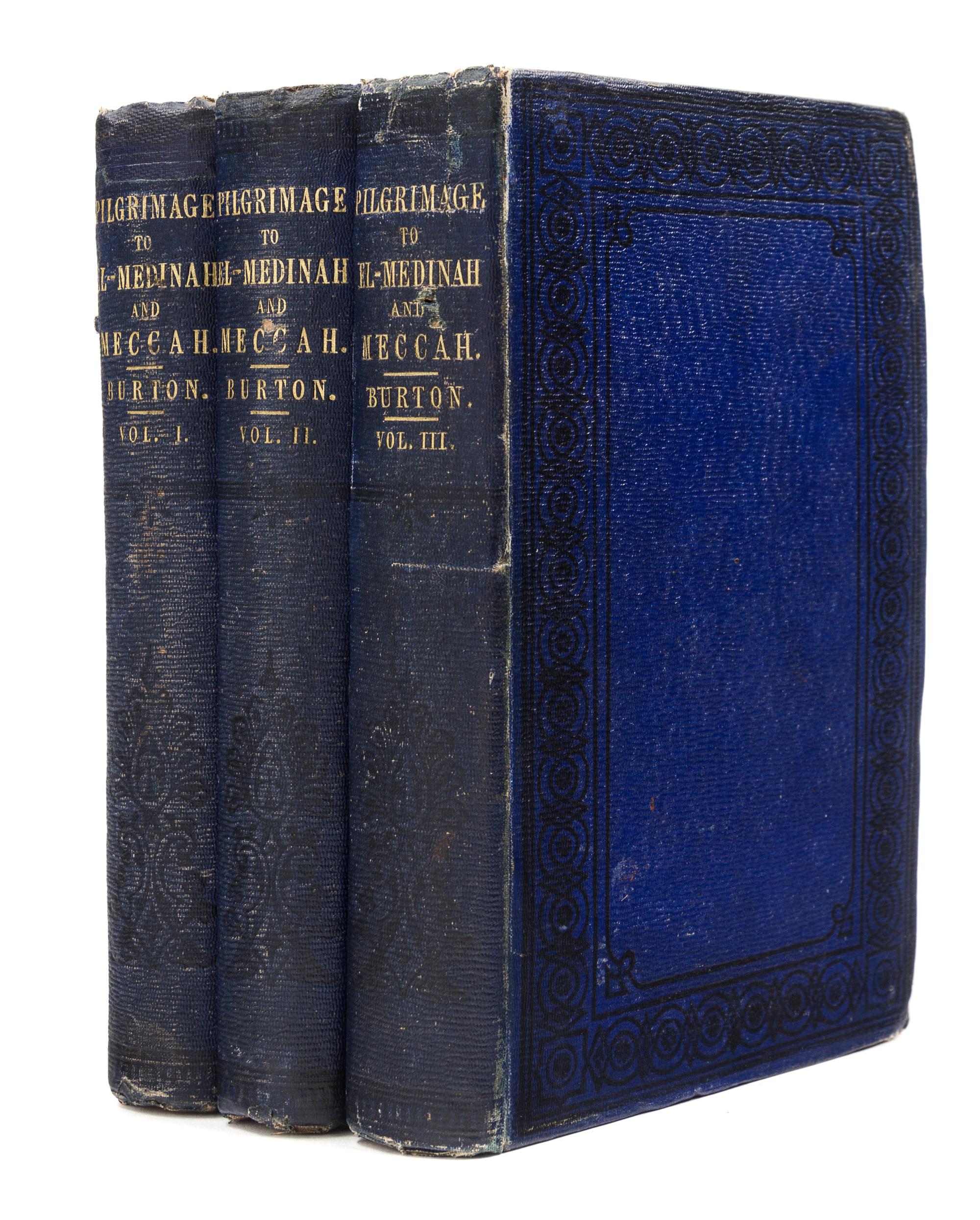 BURTON, Richard Francis, Sir (1821-1890). Personal Narrative of a Pilgrimage to El-Medinah and Meccah. London: Longman, Brown, et al, 1