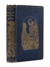 STOWE, Harriet Beecher (1811-1896). Uncle Tom's Cabin. London: C.H. Clarke & Co., 1852.