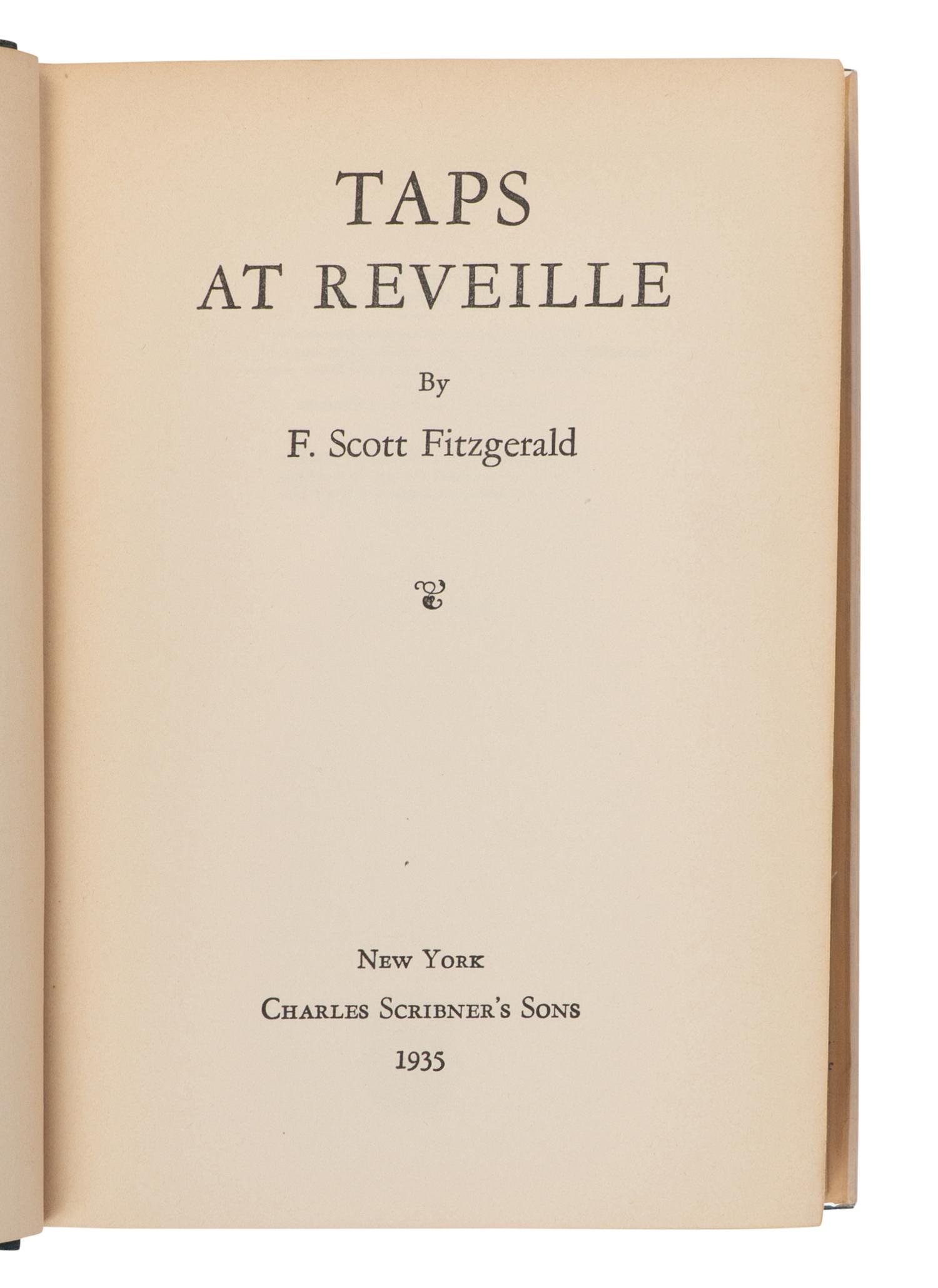 FITZGERALD, F. Scott (1896-1940). Taps at Reveille . New York: Charles Scribner's Sons, 1935.