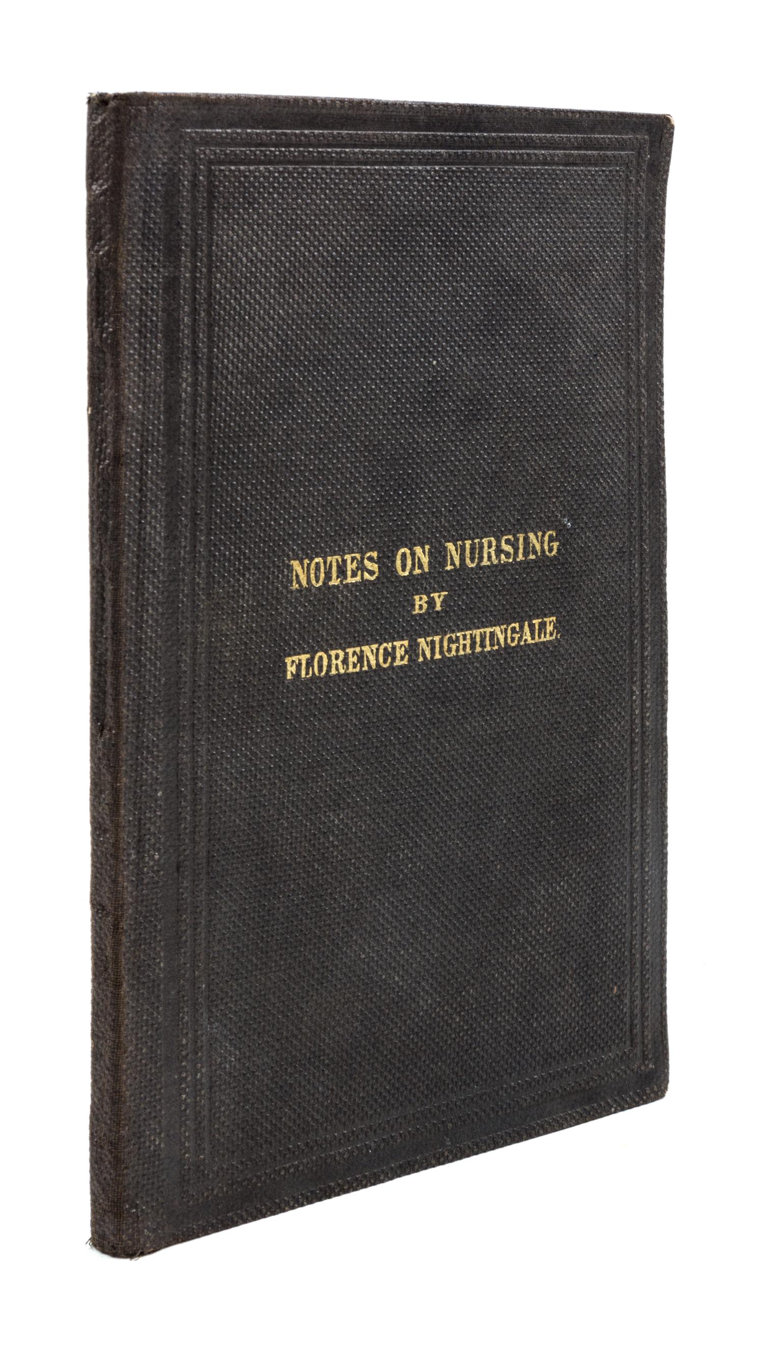 NIGHTINGALE, FLORENCE. Notes on Nursing. London, [1860]. First edition.