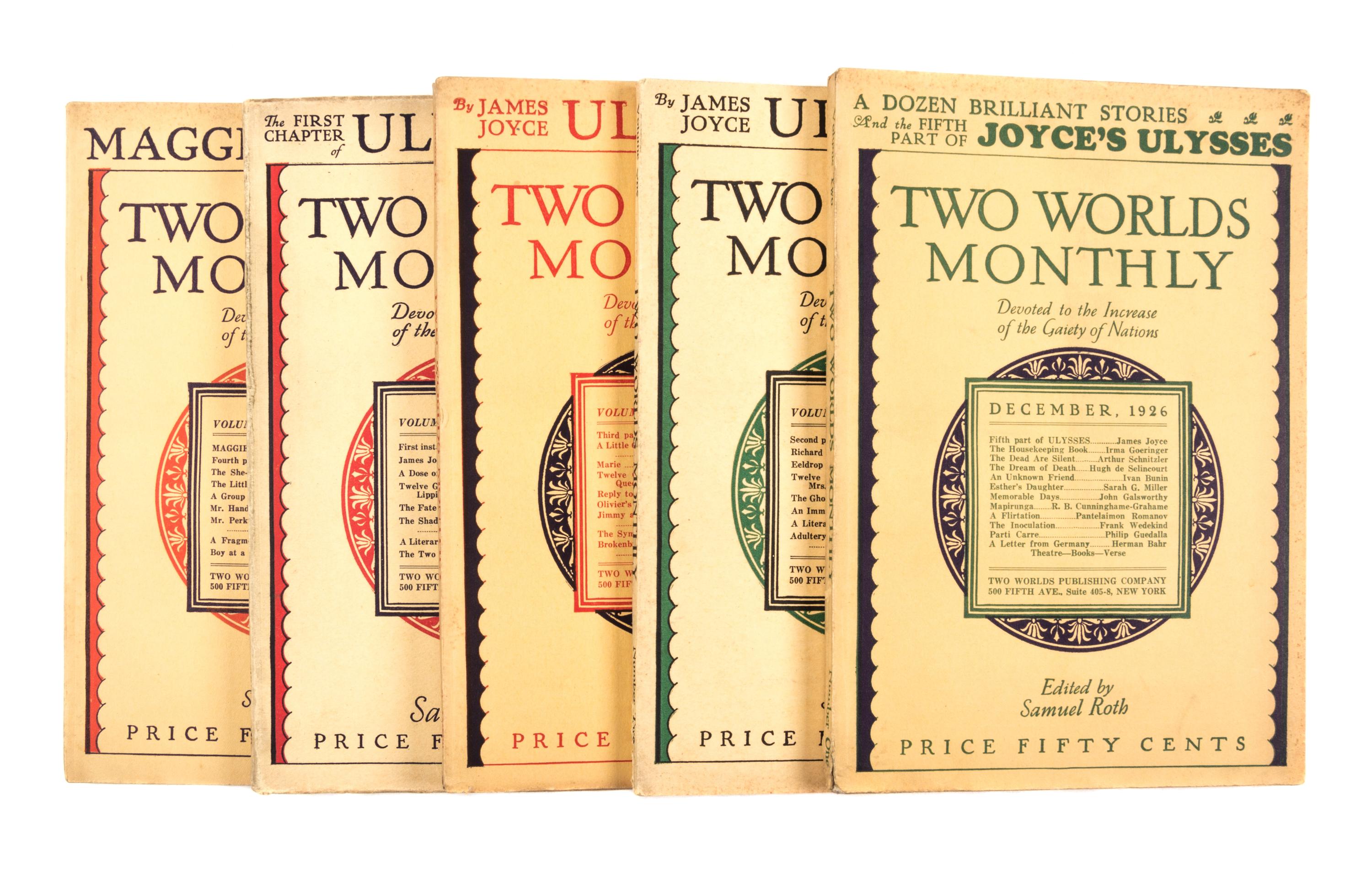 TWO WORLDS MONTHLY. Ulysses [partial in Two Worlds Monthly] New York, 1926-1927. 5 (of 11) issues.