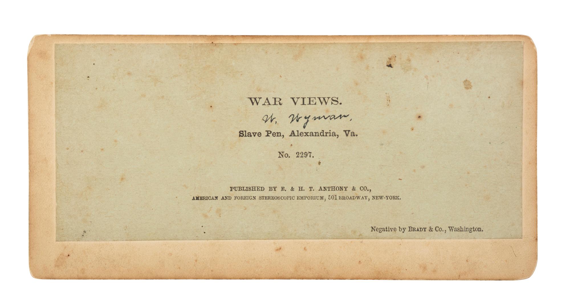 [ENSLAVEMENT & ABOLITION]. BRADY, Mathew, photographer. Slave Pen, Alexandria, Va . New York: E. & H.T. Anthony, ca 1860s.