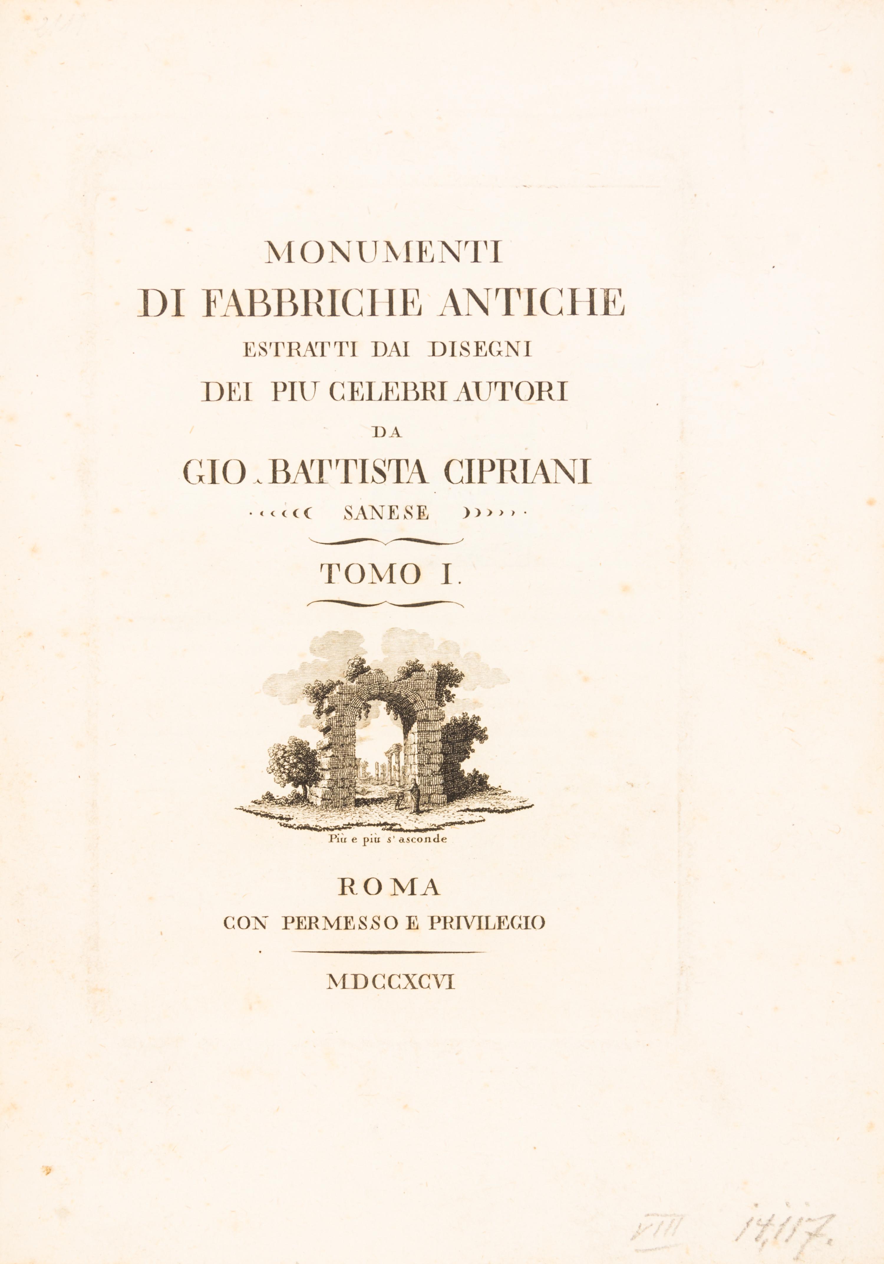 CIPRIANI, GIOVANNI BATTISTA. Monumenti di fabbriche antiche... Rome, 1796. Vol. 1 (of 3) only. w/122 engraved plates.
